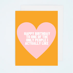 JK Birthday one of the only people card