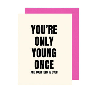 JK Birthday only young once card